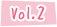Vol.2